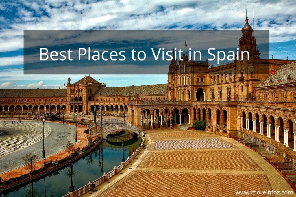 Best Places to Visit in Spain
