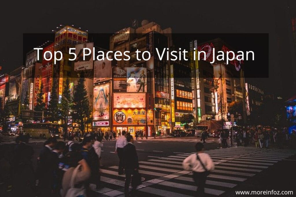 Top 5 Places to Visit in Japan