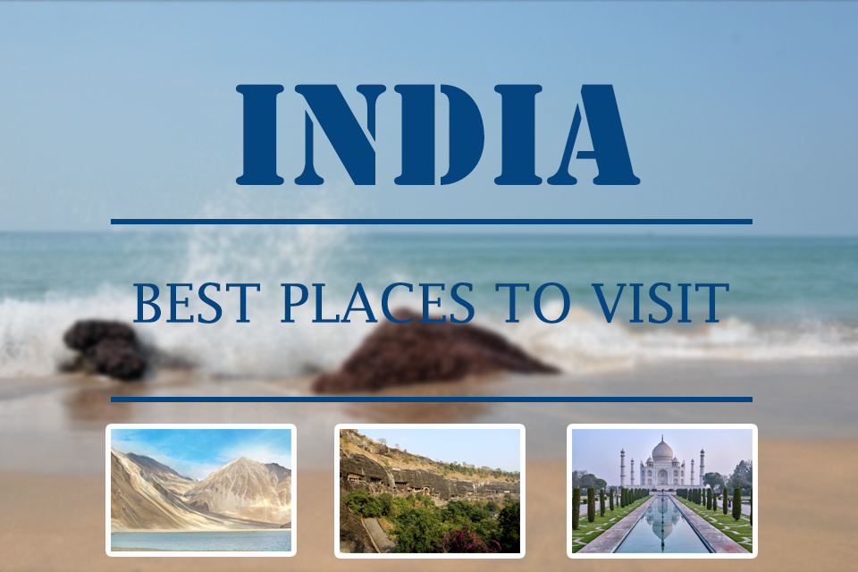 Best places to visit in India before you DIE