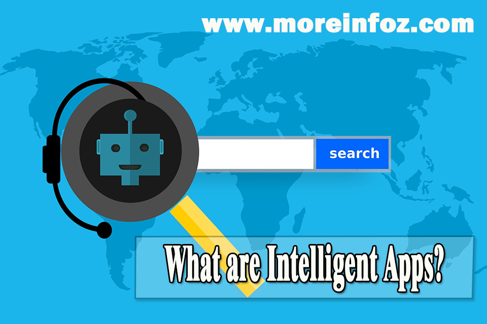 What are Intelligent Apps?