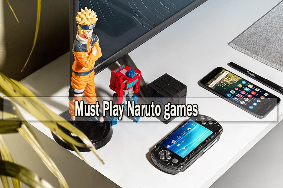 Must Play Naruto Games at least Once in Your Life Time