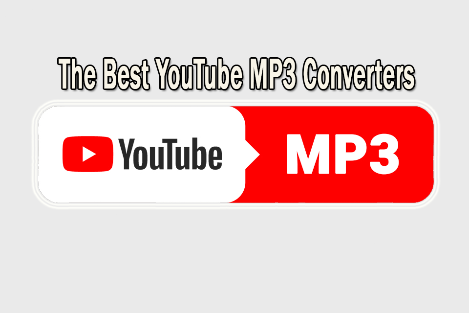 The Best YouTube MP3 Converters | Top 24