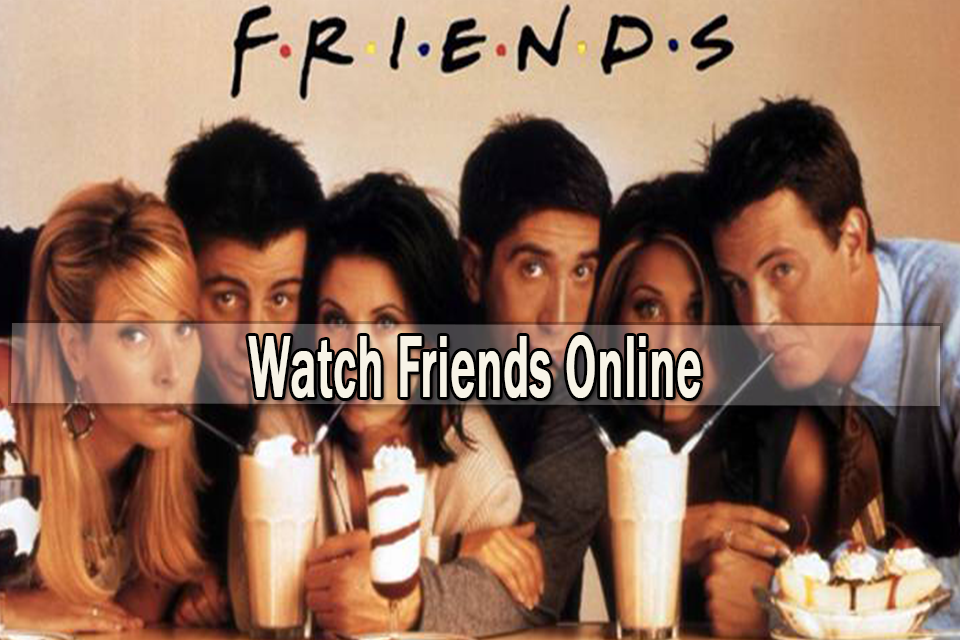 The Best Way to Watch Friends Online in 2021