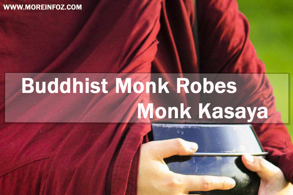 25 Centuries Old Great History of Buddhist Monk Robes | Monk Kasaya