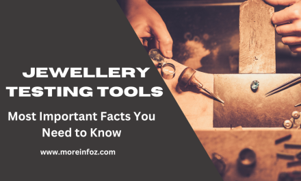 Jewelry Testing Tools – The Most Important Facts You Should Know