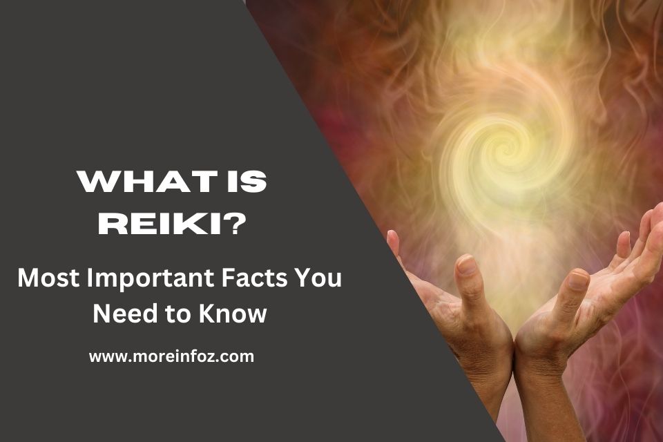 What is Reiki? The Most Important Facts You Should Know!