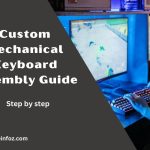 Custom Mechanical Keyboard Assembly Guide: Crafting Your Personalized Typing Experience
