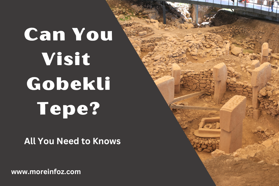 Can You Visit Gobekli Tepe? Everything You Need to Know