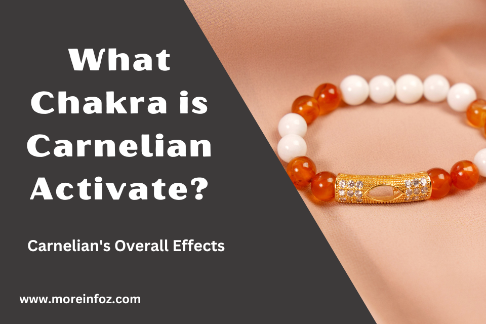 What Chakra is Carnelian Activate?